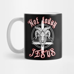 Not-today-jesus Mug